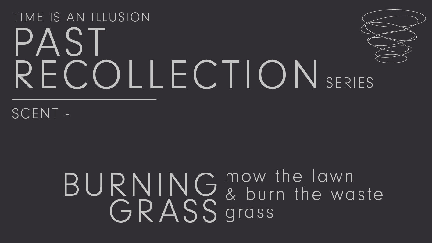 burning grass / travel candle // recollection series